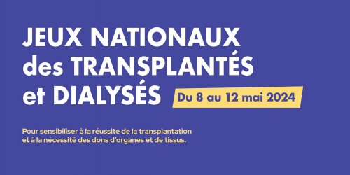 Les 30eme Jeux Nationaux des transplantes et dialyses