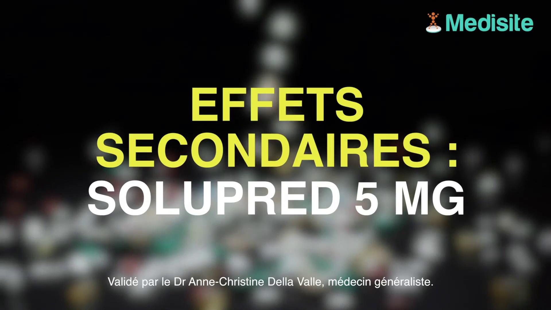 Solupred 5 Mg Attention Aux Effets Secondaires Et Effets Indesirables